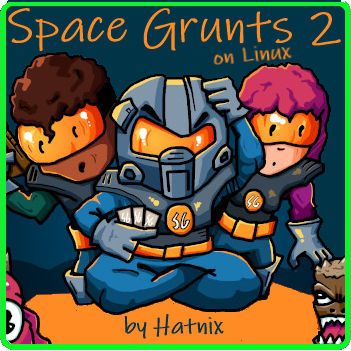 Space Grunts 2 on Linux Review by Hatnix