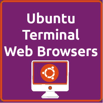 Ubuntu Terminal Web Browsers